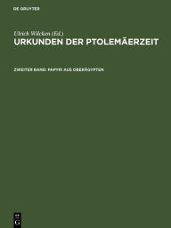 Title: Papyri aus Oberägypten, Author: Ulrich Wilcken