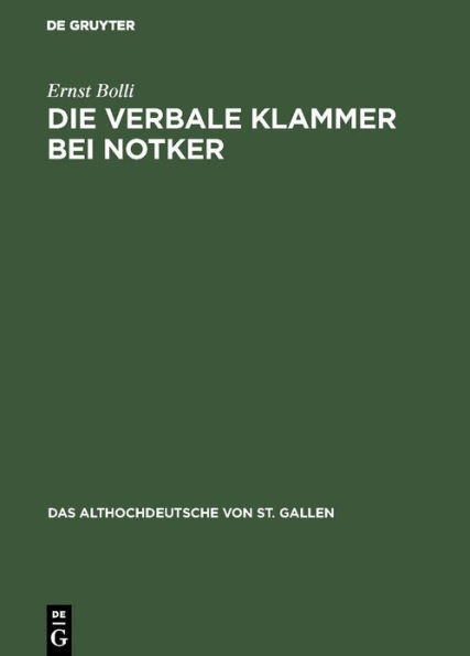 Die verbale Klammer bei Notker: Untersuchungen zur Wortstellung in der Boethius-Übersetzung