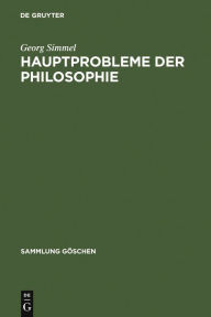 Title: Hauptprobleme der Philosophie, Author: Georg Simmel