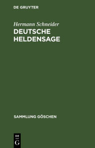 Title: Deutsche Heldensage, Author: Hermann Schneider