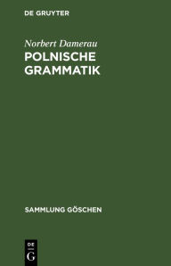 Title: Polnische Grammatik, Author: Norbert Damerau