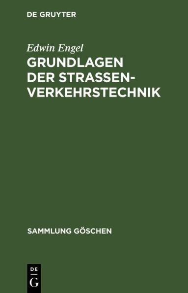 Grundlagen der Strassenverkehrstechnik: Theorie der Leistungsfähigkeit