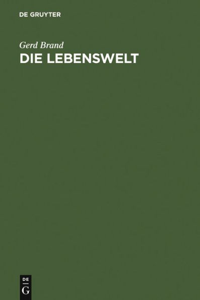 Die Lebenswelt: Eine Philosophie des konkreten Apriori