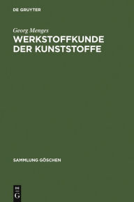 Title: Werkstoffkunde der Kunststoffe, Author: Georg Menges