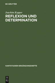 Title: Reflexion und Determination, Author: Joachim Kopper