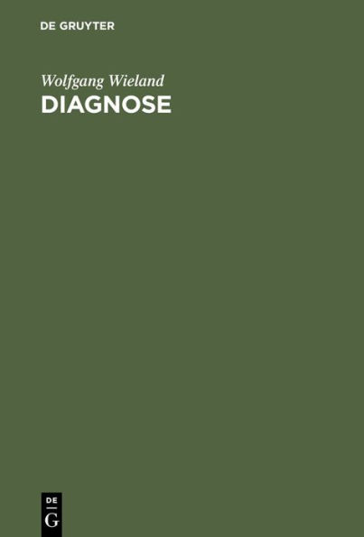Diagnose: Überlegungen zur Medizintheorie