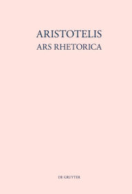Title: Aristotelis Ars rhetorica / Edition 1, Author: Aristotle