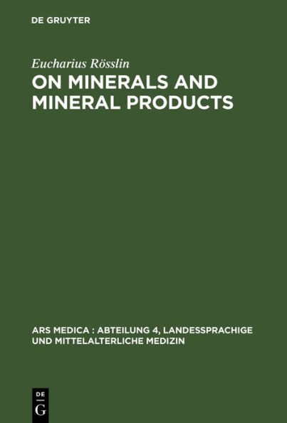 On Minerals and Mineral Products: Chapters on Minerals from his "Kreutterbuch" / Edition 1