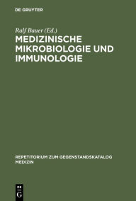 Title: Medizinische Mikrobiologie und Immunologie / Edition 1, Author: Ralf Bauer