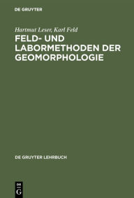 Title: Feld- und Labormethoden der Geomorphologie, Author: Hartmut Leser