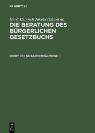 Title: Recht der Schuldverhältnisse I: §§ 241 bis 432 / Edition 1, Author: Horst Heinrich Jakobs