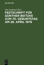 Festschrift für Günther Beitzke zum 70. Geburtstag am 26. April 1979 / Edition 1