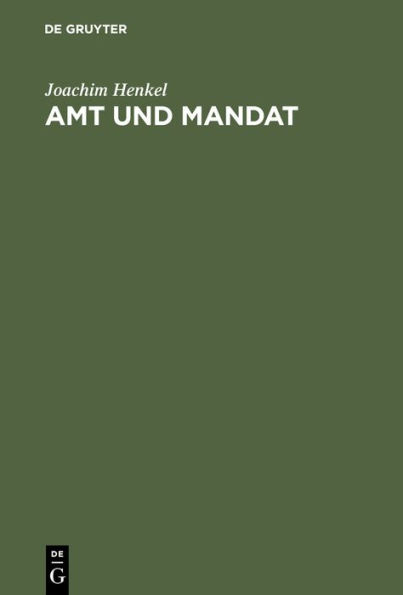 Amt und Mandat: Die Rechtslage der in den Deutschen Bundestag gewählten Angehörigen des Öffentlichen Dienstes