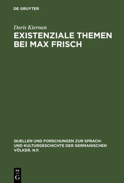 Existenziale Themen bei Max Frisch: Die Existenzialphilosophie Martin Heideggers in den Romanen "Stiller, Homo Faber" und "Mein Name sei Gantenbein" / Edition 1
