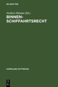 Title: Binnenschiffahrtsrecht: Kommentar / Edition 4, Author: De Gruyter