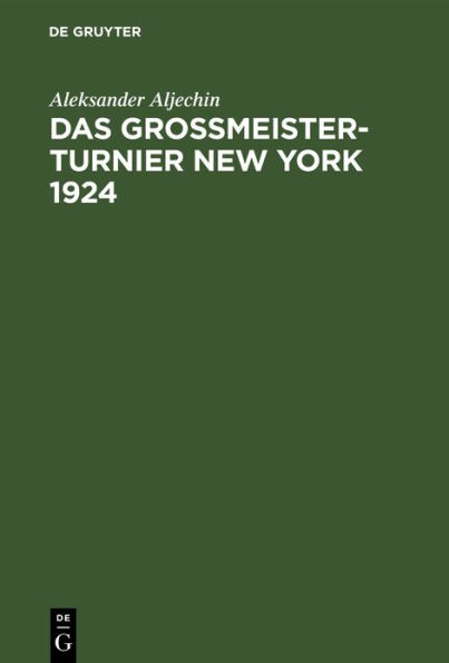 Das Grossmeister-Turnier New York 1924