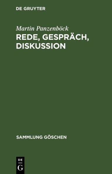 Rede, Gespräch, Diskussion: Theorie und Praxis