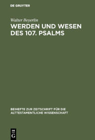 Title: Werden und Wesen des 107. Psalms, Author: Walter Beyerlin