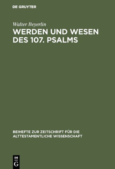 Werden und Wesen des 107. Psalms