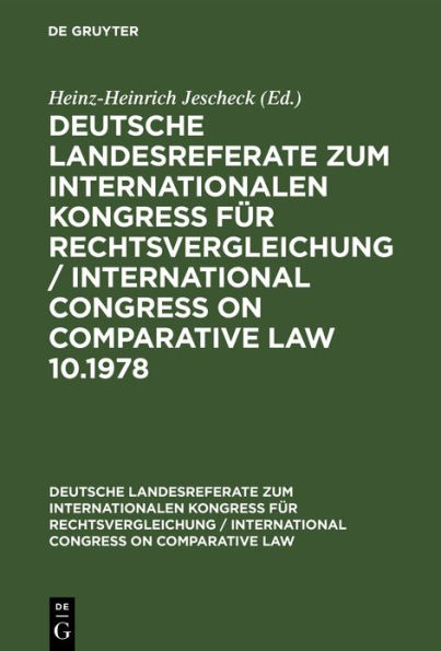 Deutsche strafrechtliche Landesreferate zum X. Internationalen Kongreß für Rechtsvergleichung Budapest 1978