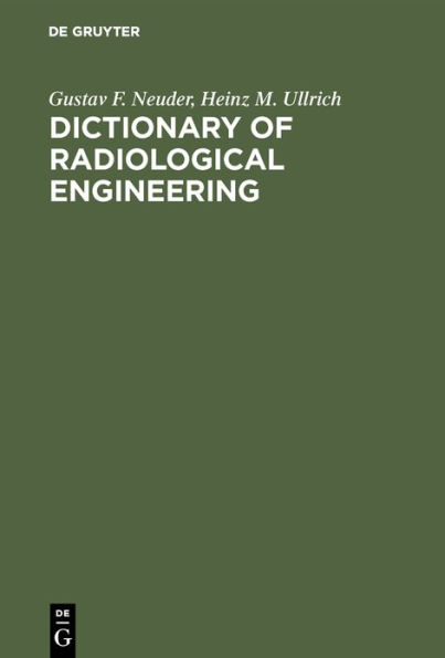 Dictionary of radiological engineering: English-German-French. German-English-French. French-German-English / Edition 2
