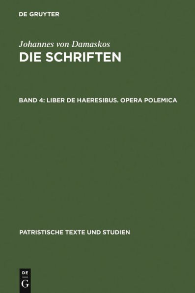 Liber de haeresibus. Opera polemica / Edition 1