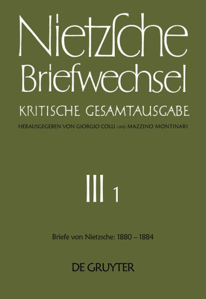 Briefe von Friedrich Nietzsche Januar 1880 - Dezember 1884 / Edition 1