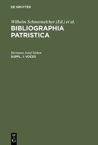 Title: Voces: Eine Bibliographie zu Wörtern und Begriffen aus der Patristik (1918-1978), Author: Hermann Josef Sieben