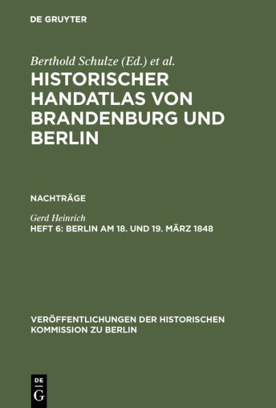 Berlin am 18. und 19. März 1848: Märzrevolution, Militäraufgebot und Barrikadenkämpfe