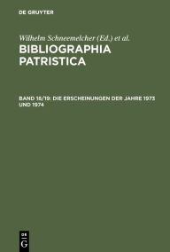 Title: Die Erscheinungen der Jahre 1973 und 1974, Author: Wilhelm Schneemelcher