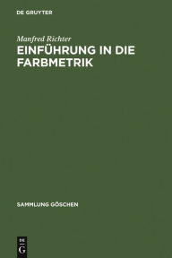 Title: Einführung in die Farbmetrik, Author: Manfred Richter