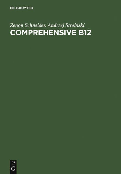 Comprehensive B12: Chemistry, Biochemistry, Nutrition, Ecology, Medicine / Edition 1