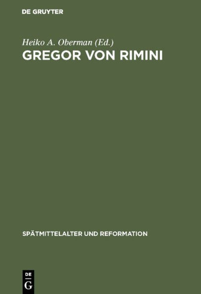 Gregor von Rimini: Werk und Wirkung bis zur Reformation