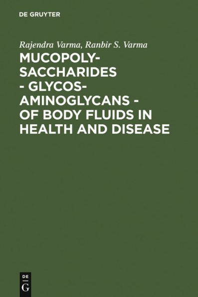 Mucopolysaccharides - Glycosaminoglycans - of body fluids in health and disease / Edition 1