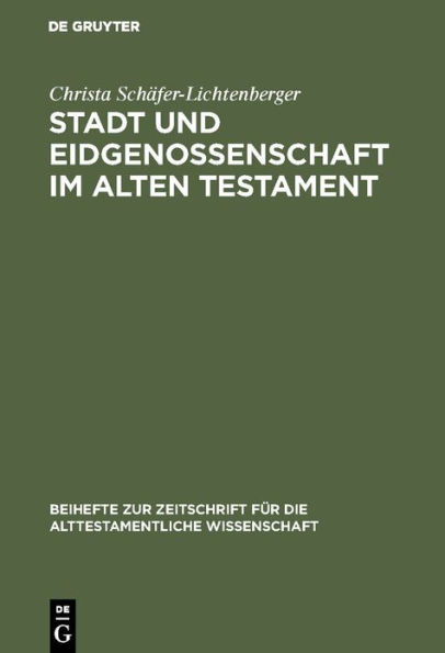 Stadt und Eidgenossenschaft im Alten Testament: Eine Auseinandersetzung mit Max Webers Studie »Das antike Judentum« / Edition 1