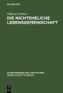 Die nichteheliche Lebensgemeinschaft: Vortrag gehalten vor der Berliner Juristischen Gesellschaft am 5. März 1980 - Erweiterte Fassung