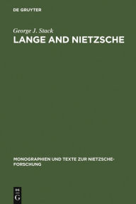 Title: Lange and Nietzsche / Edition 1, Author: George J. Stack