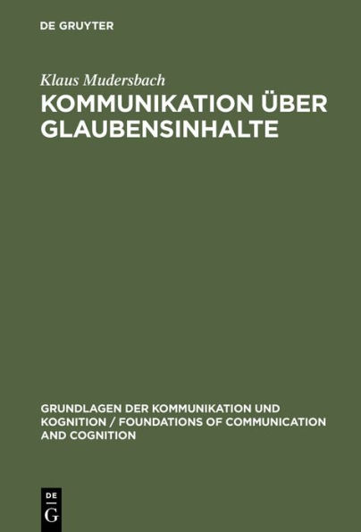 Kommunikation über Glaubensinhalte: Grundlagen der epistemistischen Linguistik