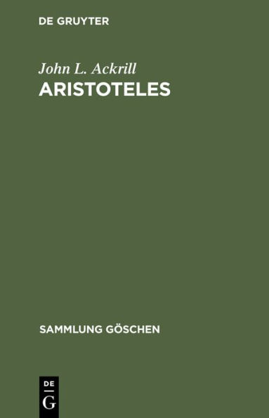 Aristoteles: Eine Einführung in sein Philosophieren