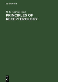 Title: Principles of recepterology / Edition 1, Author: M. K. Agarwal