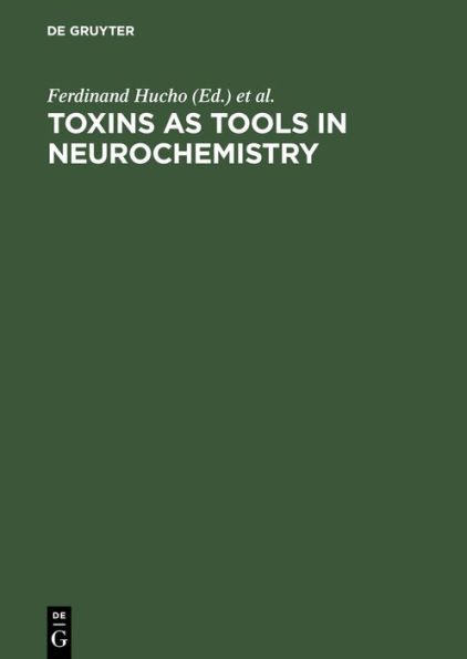 Toxins as Tools in Neurochemistry: Proceedings of the Symposium Berlin (West), March 22-24, 1983 / Edition 1