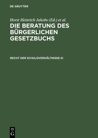 Title: Recht der Schuldverhältnisse III: §§ 652 bis 853 / Edition 1, Author: Horst Heinrich Jakobs