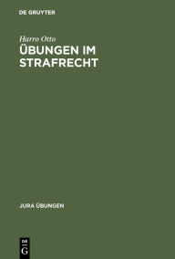 Title: Übungen im Strafrecht, Author: Harro Otto