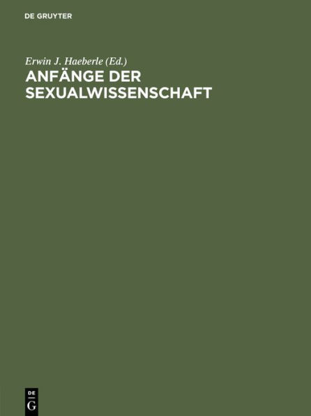 Anfänge der Sexualwissenschaft: Historische Dokumente