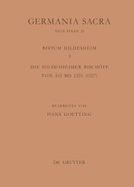 Title: Die Bistümer der Kirchenprovinz Mainz. Das Bistum Hildesheim 3. Die Hildesheimer Bischöfe von 815 bis 1221 (1227), Author: Hans Goetting