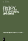 Corporate Governance and Directors' Liabilities: Legal, Economic and Sociological Analyses on Corporate Social Responsibility / Edition 1