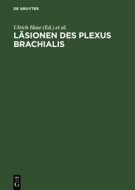 Title: Läsionen des Plexus brachialis, Author: Ulrich Hase