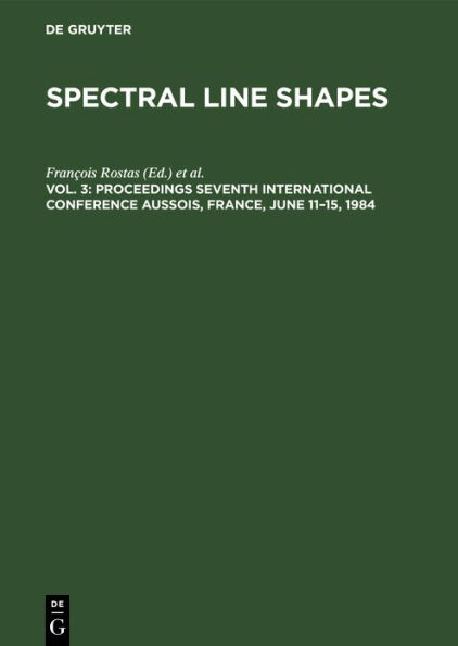 Proceedings Seventh International Conference Aussois, France, June 11-15, 1984