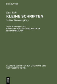 Title: Scholastik und Mystik im Spätmittelalter / Edition 1, Author: Kurt Ruh