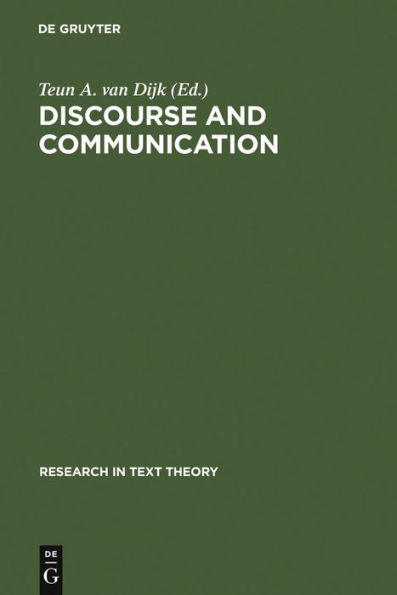 Discourse and Communication: New Approaches to the Analysis of Mass Media Discourse and Communication / Edition 1